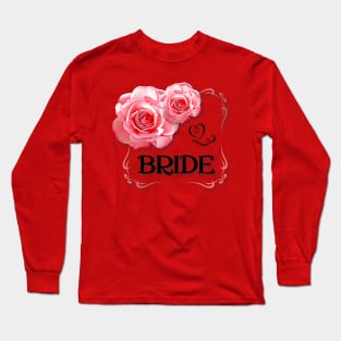 Bride Long Sleeve T-Shirt